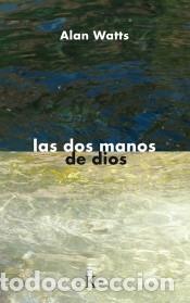 Libros: Las dos manos de Dios - Watts, Alan - Foto 1