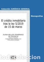 B&uuml;cher: El cr&eacute;dito inmobiliario tras la ley 5/2019 de 15 de marzo