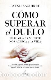 Libri: C&oacute;mo superar el duelo - Patxi Izaguirre