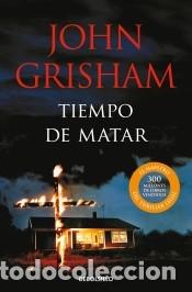 Libros: Tiempo de matar - Grisham, John - Foto 1