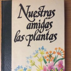 Libros: 3 LIBROS NUESTRAS AMIGAS LAS PLANTAS, DE DANIELE MANTA. Lote 302279438