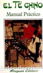 Libros: T&eacute; Chino, El. Manual Pr&aacute;ctico - Varios - Foto 1