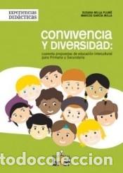 B&uuml;cher: Convivencia y diversidad: cuarenta propuestas de educaci&oacute;n intercultural para primaria y secundaria