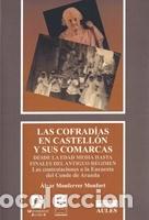 Libros: Las cofrad&iacute;as de Castell&oacute;n y sus comarcas desde la Edad Media hasta finales del Antiguo R&eacute;gimen -