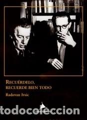 Livres: RECU&Eacute;RDELO, RECUERDE BIEN TODO - Ivsic, Radovan