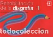 B&uuml;cher: Rehabilitaci&oacute;n de la disgraf&iacute;a 1 - Portellano P&eacute;rez, Jos&eacute; Antonio