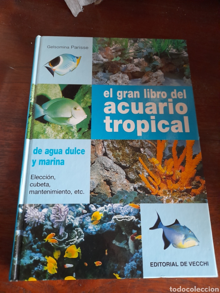 Livres: El gran libro del acuario tropical. De agua dulce y marina