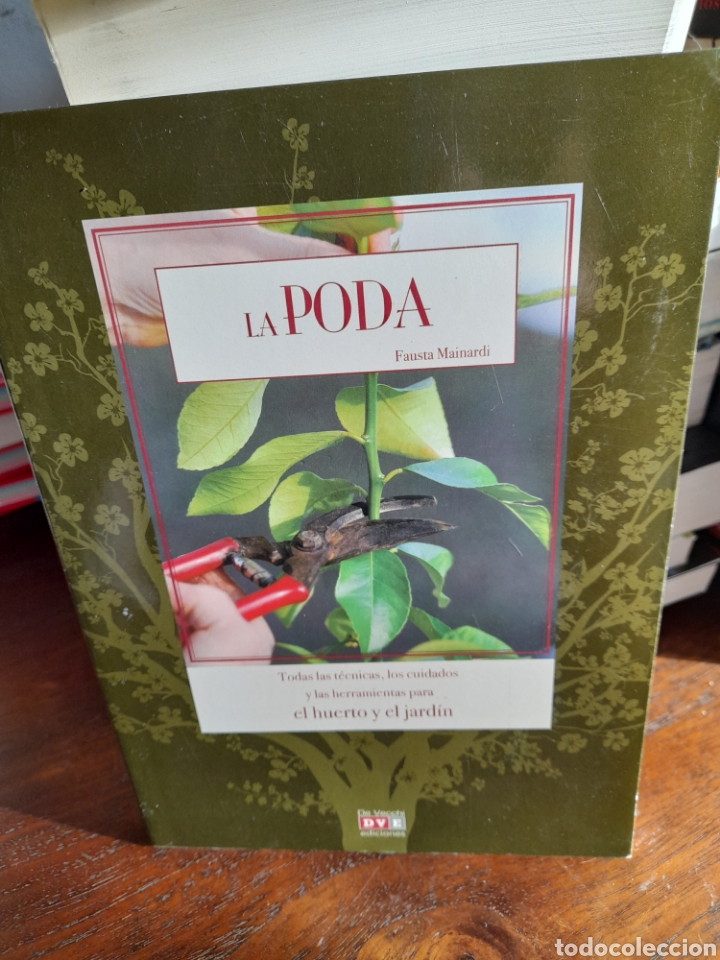 Libros: La poda. T&eacute;cnicas, cuidados y herramientas - Foto 3