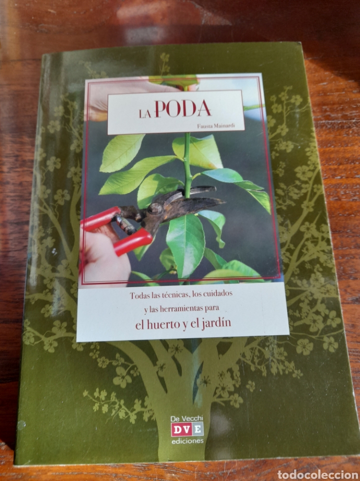 Libros: La poda. T&eacute;cnicas, cuidados y herramientas - Foto 1