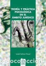 Libros: Teor&iacute;a y pr&aacute;ctica psicol&oacute;gica en el &aacute;mbito jur&iacute;dico - Salinas Chaud, Isabel