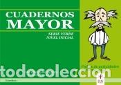 Libros: Cuadernos mayor, serie verde (inicial), cuaderno 1 - Chaminade Bautista, Ana; P&eacute;rez del T&iacute;o, Leticia