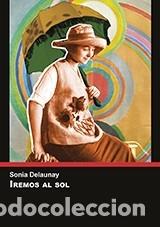 Livros: Iremos al sol - Delaunay, Sonia