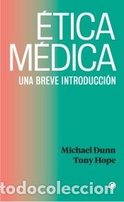 Libri: &Eacute;tica m&eacute;dica - Hope, Tony; Dunn, Michael