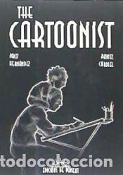 Libros: The cartoonist - Paco Hern&aacute;ndez; Daniel Cardiel (dib.); Paco Camarasa (coord.)