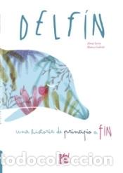 Libros: Delf&iacute;n - SERRA GONZ&aacute;LEZ, ALMA - Foto 1