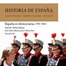 Livres: HISTORIA DE ESPAÑA VOL. 10: ESPAÑA EN DEMOCRACIA, 1975-2011 - MUÑOZ SORO, JAVIER; GÁLVEZ MUÑOZ,. Lote 313838923