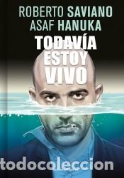Libros: Sono ancora vivo - Saviano, Roberto / Hanuka, Asaf