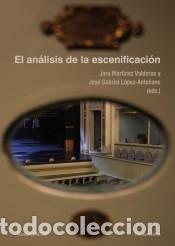 B&uuml;cher: El an&aacute;lisis de la escenificaci&oacute;n - Caudevilla, Mar&iacute;a; Diego Palacio Enr&iacute;quez, Diego; del Hoyo