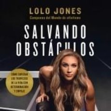 Libros: SALVANDO OBSTÁCULOS - JONES, LOLO. Lote 314381983