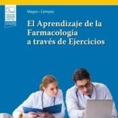 Libros: EL APRENDIZAJE DE LA FARMACOLOGIA A TRAVES DE EJERCICIOS - MAGOS. Lote 314391633
