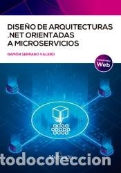 B&uuml;cher: Dise&ntilde;o de arquitecturas .NET orientadas a microservicios - SERRANO VALERO, RAM&Oacute;N