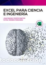 books: Excel para ciencia e ingenier&iacute;a - Montes Martos, Juan Manuel; Ternero Fern&aacute;ndez, F&aacute;tima &Aacute;ngela