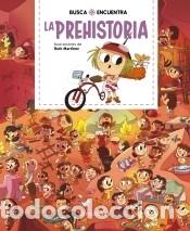 Libros: Busca y encuentra. La prehistoria - Mart&iacute;nez, Ruth