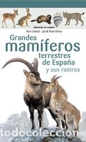 Livres: Grandes mam&iacute;feros terrestres de Espa&ntilde;a y sus rastros - Ruiz-Olmo , Jordi; Llobet Fran&ccedil;ois, Toni