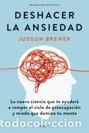 Libros: Deshacer la ansiedad - Brewer, Judson - Foto 1