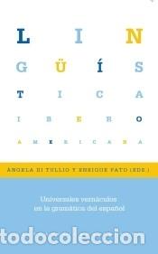 Libros: Universales vernaculos en la gramatica del espa?ol - Di Tullio, Angela/Pato, Enrique