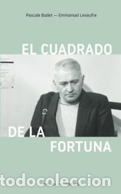 B&uuml;cher: El cuadrado de la fortuna - Levaufre, Emmanuel; Bodet, Pascale