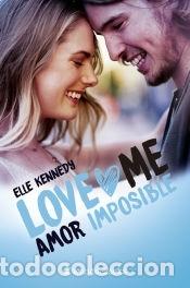 Libri: Amor imposible (Serie LoveMe 4) - Kennedy, Elle