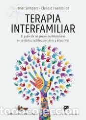 Libri: Terapia interfamiliar. El poder de los grupos multifamiliares en contextos sociales, sanitarios y