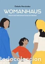 Libros: Womanhaus - Hern&aacute;ndez, Dakota