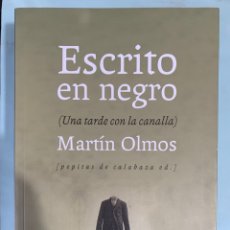 Libros: LIBRO ESCRITO EN NEGRO. MARTÍN OLMOS. EDITORIAL PEPITAS DE CALABAZA. AÑO 2014.