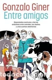 Libros: Entre amigos - Giner, Gonzalo - Foto 1
