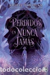 Libros: Perdidos en Nunca Jam&aacute;s - Thomas, Aiden - Foto 1
