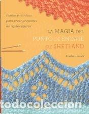 Libros: La magia del punto de encaje de shetland - Lovick, Elizabeth