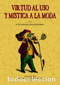 Libros: VIRTUD AL USO Y MISTICA A LA MODA - Foto 1