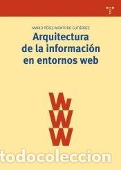 B&uuml;cher: Arquitectura de la informaci&oacute;n en entornos web - Mario P&eacute;rez-Montoro Guti&eacute;rrez