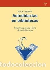 Libros: Autodidactas en bibliotecas - Ram&oacute;n Salaberria - Foto 1