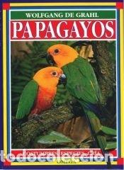 Libros: PAPAGAYOS - Wolfgang de Grahl - Foto 1