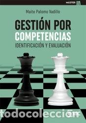 Livres: Gesti&oacute;n por competencias. Identificaci&oacute;n y evaluaci&oacute;n - Palomo Vadillo, Maite