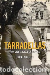 Libros: Tarradellas - Esculies Joan - Foto 1