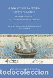 Livres: A 500 a&ntilde;os de la primera vuelta al mundo: Una mirada hist&oacute;rica a la expedici&oacute;n Magallanes-Elcano -