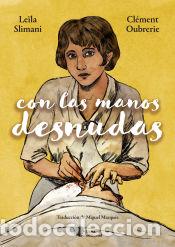 Libros: Con las manos desnudas - Slimani, Le&iuml;la