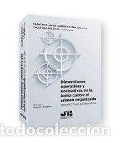 Libri: Dimensiones operativas y normativas en la lucha contra el crimen organizado - Faggiani, Valentina