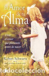 Libros: El amor de tu alma - Schwartz, Robert - Foto 1
