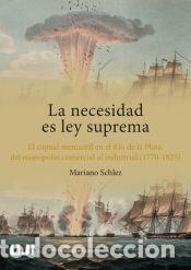 books: La necesidad es ley suprema - Mart&iacute;n Schlez, Mariano