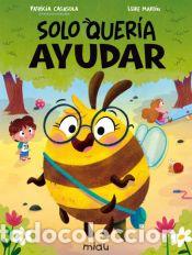 Livres: Solo quer&iacute;a ayudar - Casasola, Patricia/Mart&iacute;n, Leire